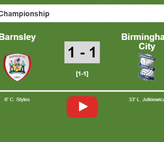 Barnsley and Birmingham City draw 1-1 on Saturday. HIGHLIGHT