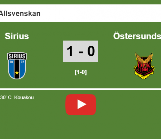 Sirius defeats Östersunds FK 1-0 with a goal scored by C. Kouakou. HIGHLIGHT