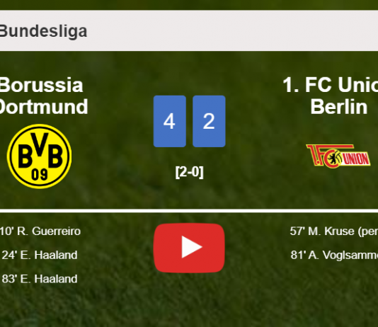 Borussia Dortmund tops 1. FC Union Berlin 4-2. HIGHLIGHTS