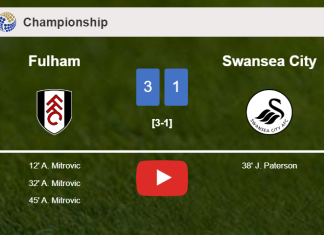 Fulham demolishes Swansea City 3-1 with 3 goals from A. Mitrovic. HIGHLIGHTS