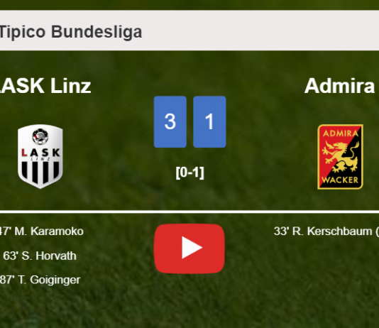 LASK Linz defeats Admira 3-1 after recovering from a 0-1 deficit. HIGHLIGHTS