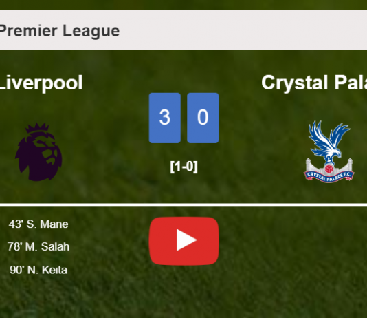 Liverpool beats Crystal Palace 3-0. HIGHLIGHTS