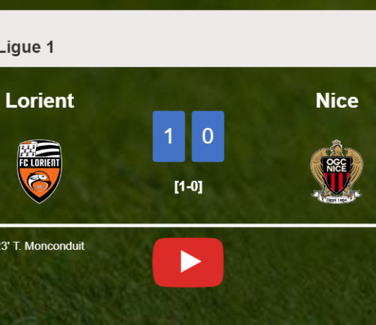 Lorient defeats Nice 1-0 with a goal scored by T. Monconduit. HIGHLIGHTS