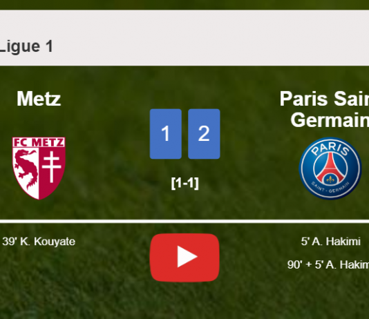 Paris Saint Germain overcomes Metz 2-1 with A. Hakimi scoring 2 goals. HIGHLIGHTS