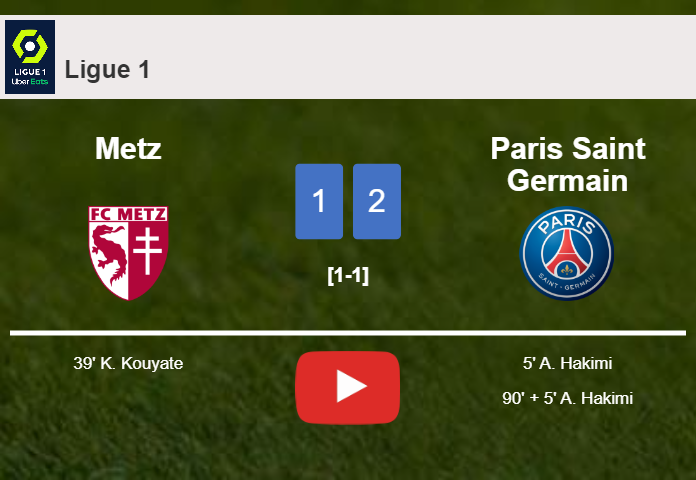Paris Saint Germain overcomes Metz 2-1 with A. Hakimi scoring 2 goals. HIGHLIGHTS