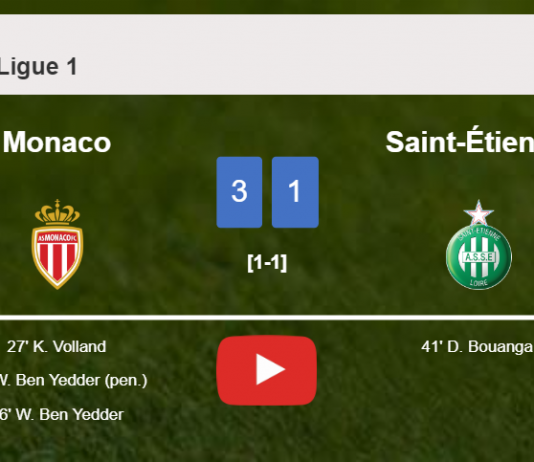 Monaco tops Saint-Étienne 3-1. HIGHLIGHTS