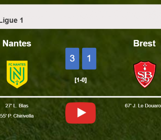 Nantes overcomes Brest 3-1. HIGHLIGHTS