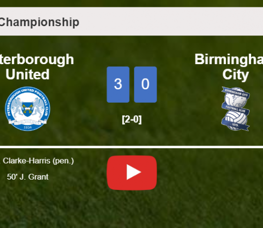 Peterborough United wipes out Birmingham City 3-0 showing huge dominance. HIGHLIGHTS