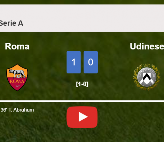 Roma conquers Udinese 1-0 with a goal scored by T. Abraham. HIGHLIGHTS