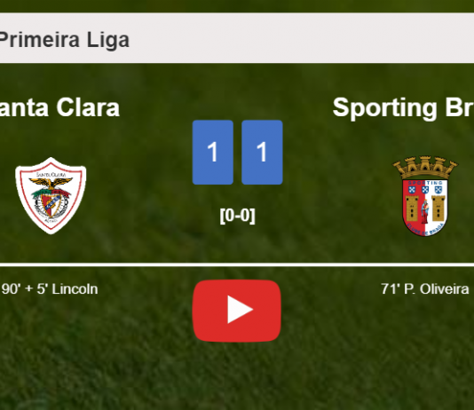 Santa Clara steals a draw against Sporting Braga. HIGHLIGHTS