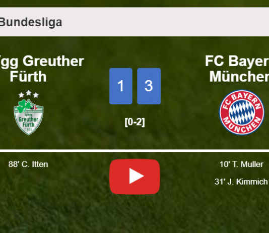 FC Bayern München prevails over SpVgg Greuther Fürth 3-1. HIGHLIGHTS