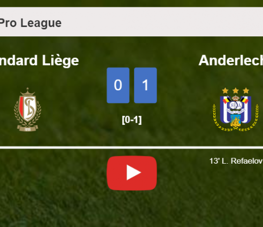 Anderlecht conquers Standard Liège 1-0 with a goal scored by L. Refaelov. HIGHLIGHTS