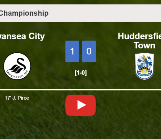 Swansea City overcomes Huddersfield Town 1-0 with a goal scored by J. Piroe. HIGHLIGHTS