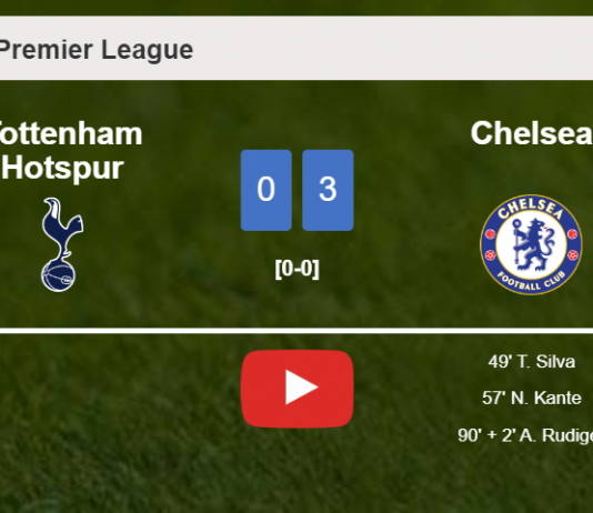 Chelsea tops Tottenham Hotspur 3-0. HIGHLIGHTS