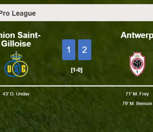 Antwerp recovers a 0-1 deficit to prevail over Union Saint-Gilloise 2-1
