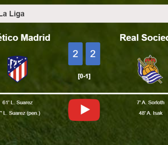 Atlético Madrid manages to draw 2-2 with Real Sociedad after recovering a 0-2 deficit. HIGHLIGHTS
