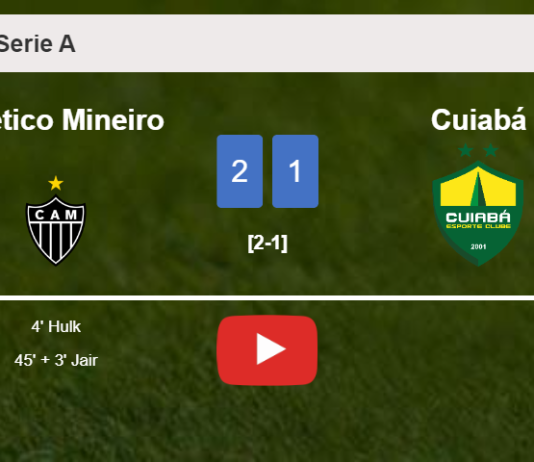 Atlético Mineiro recovers a 0-1 deficit to defeat Cuiabá 2-1. HIGHLIGHTS