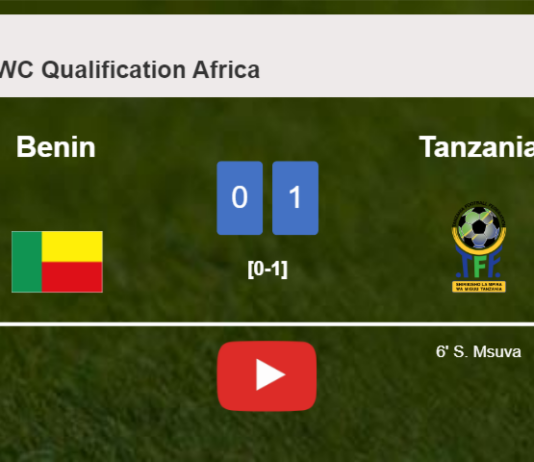 Tanzania overcomes Benin 1-0 with a goal scored by S. Msuva. HIGHLIGHTS