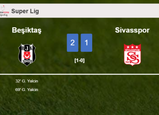 Beşiktaş tops Sivasspor 2-1 with G. Yalcin scoring 2 goals