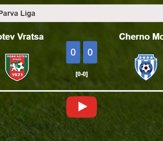 Botev Vratsa draws 0-0 with Cherno More on Saturday. HIGHLIGHTS