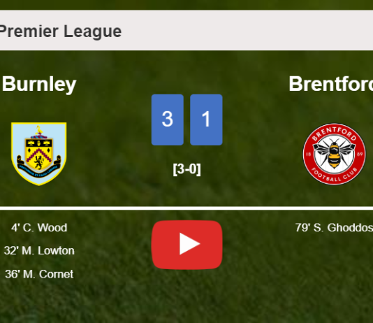 Burnley conquers Brentford 3-1. HIGHLIGHTS