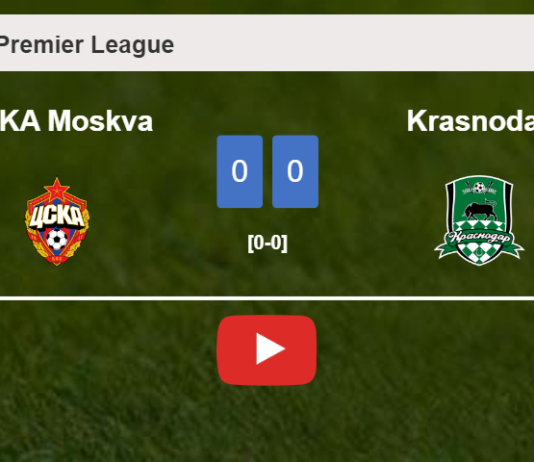 CSKA Moskva draws 0-0 with Krasnodar on Saturday. HIGHLIGHTS