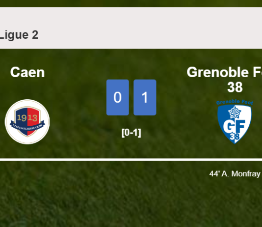 Grenoble Foot 38 overcomes Caen 1-0 with a goal scored by A. Monfray