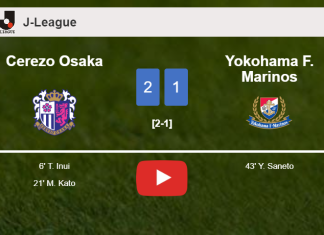 Cerezo Osaka tops Yokohama F. Marinos 2-1. HIGHLIGHTS
