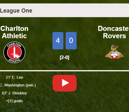 Charlton Athletic crushes Doncaster Rovers 4-0 . HIGHLIGHTS