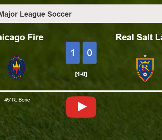 Chicago Fire beats Real Salt Lake 1-0 with a goal scored by R. Beric. HIGHLIGHTS