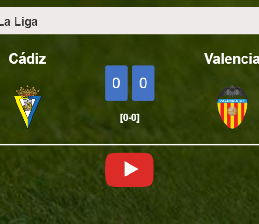 Cádiz draws 0-0 with Valencia on Saturday. HIGHLIGHTS