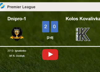 Dnipro-1 beats Kolos Kovalivka 2-0 on Saturday. HIGHLIGHTS
