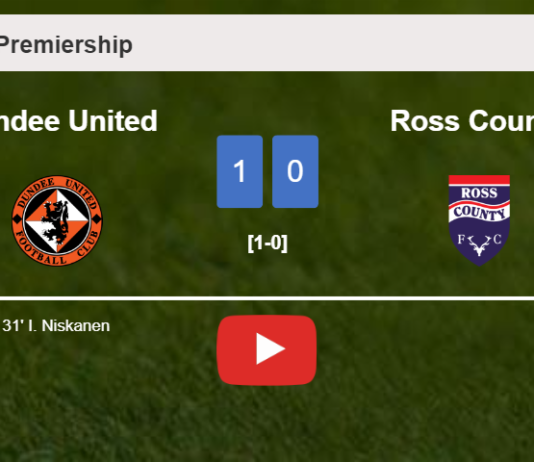 Dundee United defeats Ross County 1-0 with a goal scored by I. Niskanen. HIGHLIGHTS