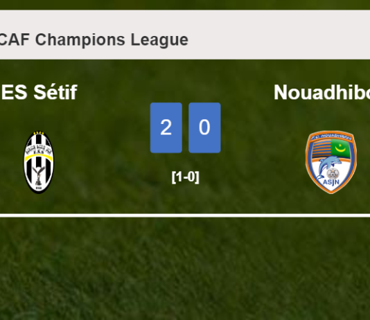 ES Sétif overcomes Nouadhibou 2-0 on Sunday