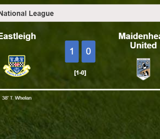 Eastleigh defeats Maidenhead United 1-0 with a goal scored by T. Whelan