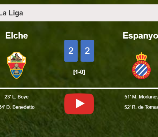 Elche and Espanyol draw 2-2 on Saturday. HIGHLIGHTS