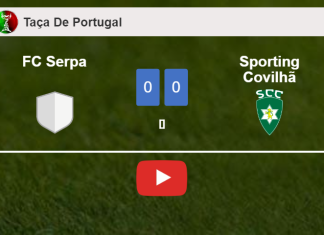FC Serpa draws 0-0 with Sporting Covilhã on Sunday. HIGHLIGHTS