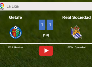 Getafe and Real Sociedad draw 1-1 on Sunday. HIGHLIGHTS