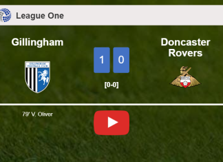 Gillingham conquers Doncaster Rovers 1-0 with a goal scored by V. Oliver. HIGHLIGHTS