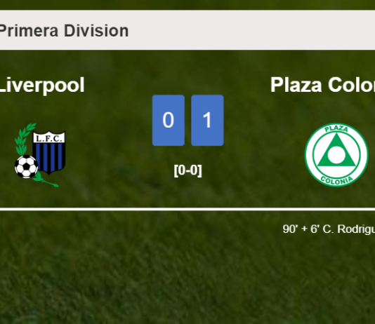 Plaza Colonia tops Liverpool 1-0 with a late goal scored by C. Rodriguez