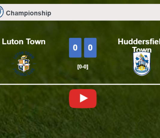 Luton Town draws 0-0 with Huddersfield Town on Saturday. HIGHLIGHTS
