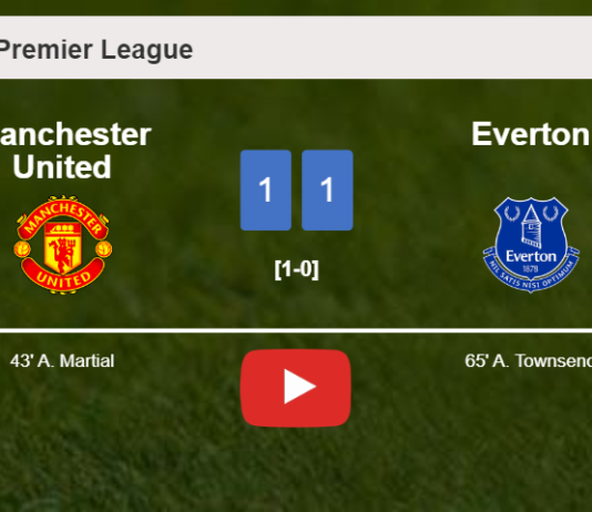 Manchester United and Everton draw 1-1 on Saturday. HIGHLIGHTS