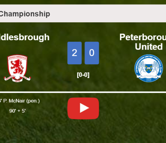 Middlesbrough surprises Peterborough United with a 2-0 win. HIGHLIGHTS