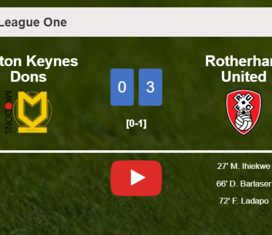 Rotherham United conquers Milton Keynes Dons 3-0. HIGHLIGHTS
