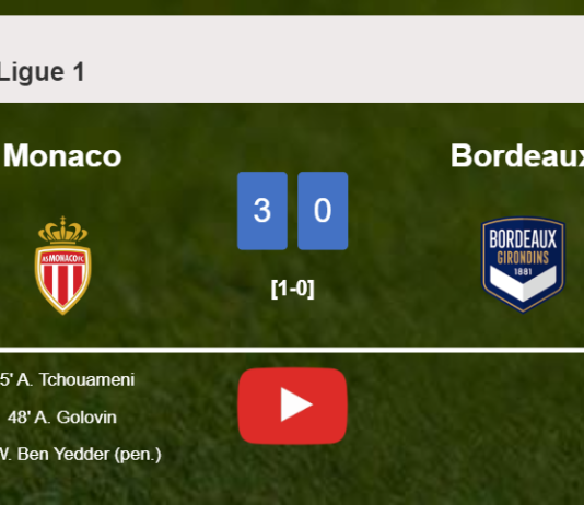 Monaco tops Bordeaux 3-0. HIGHLIGHTS