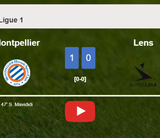 Montpellier overcomes Lens 1-0 with a goal scored by S. Mavididi. HIGHLIGHTS