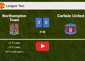 Northampton Town demolishes Carlisle United with 3 goals from P. Lewis. HIGHLIGHTS
