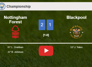 Nottingham Forest conquers Blackpool 2-1. HIGHLIGHTS
