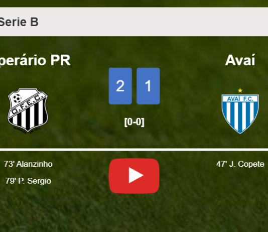 Operário PR recovers a 0-1 deficit to best Avaí 2-1. HIGHLIGHTS