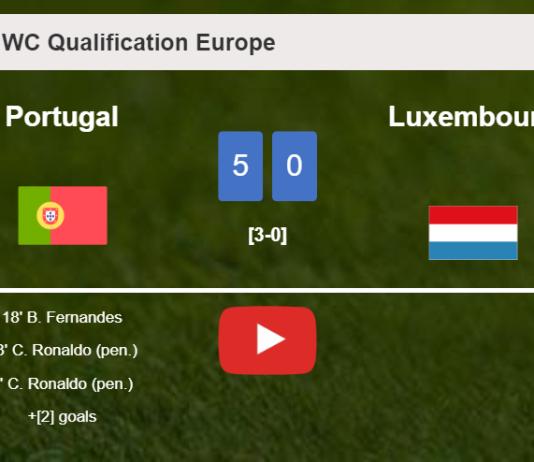 Portugal demolishes Luxembourg 5-0 . HIGHLIGHTS